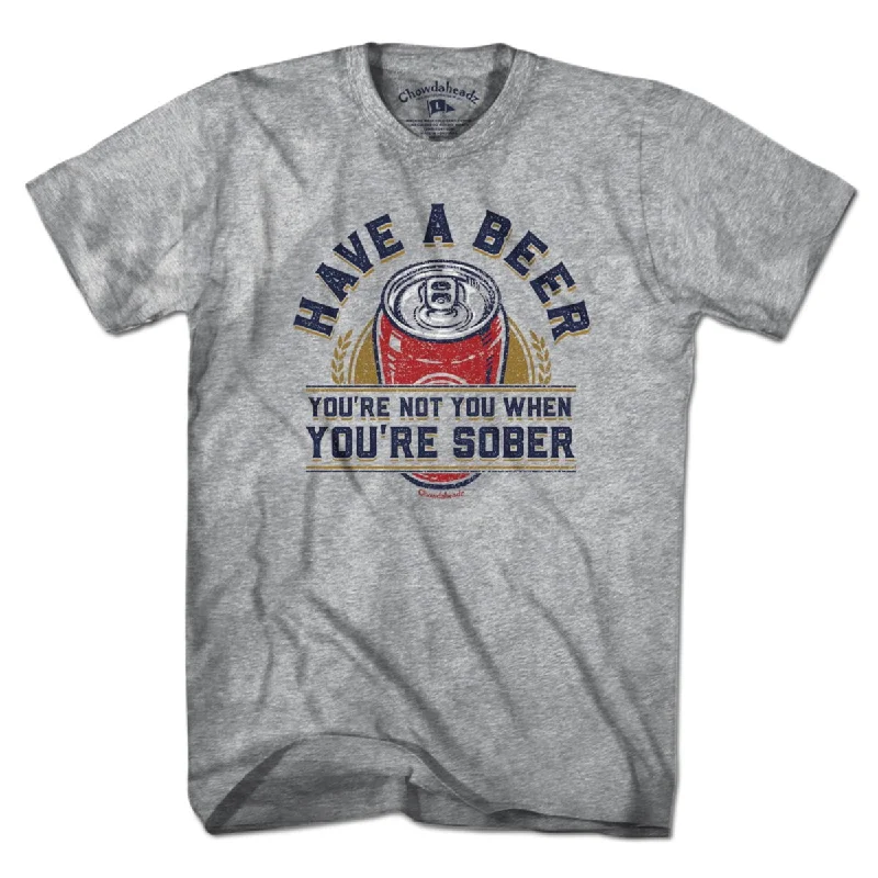 Have A Beer T-Shirt