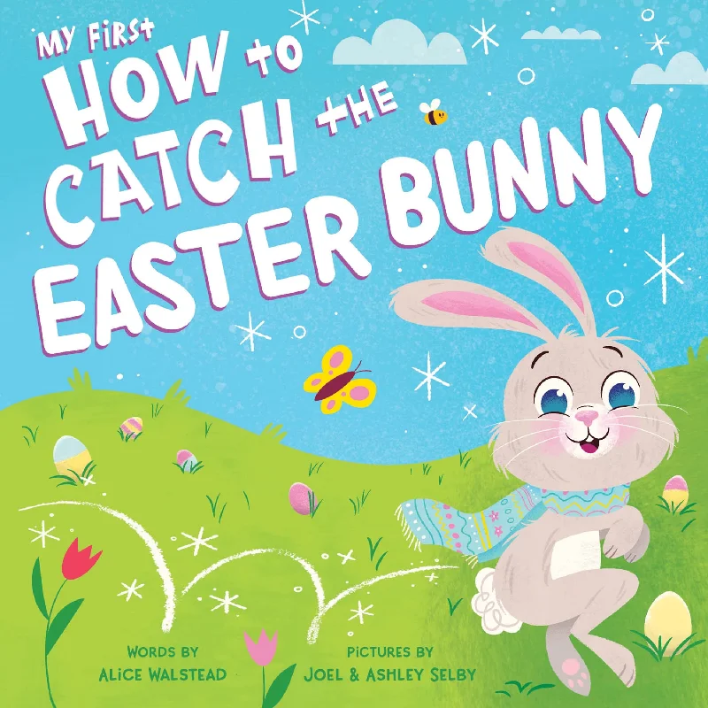 My First How To Catch The Easter Bunny Book