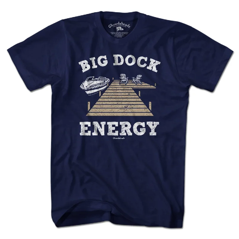 Big Dock Energy T-Shirt